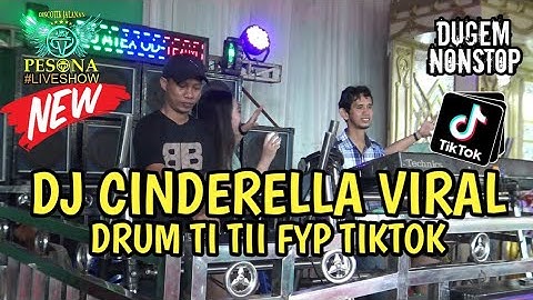 DJ VIRAL❗ CINDERELLA X DRUM TI TII FYP TIKTOK | REMIX NONSTOP | OT PESONA - DJ GUNTUR JS FT DJ YANTO