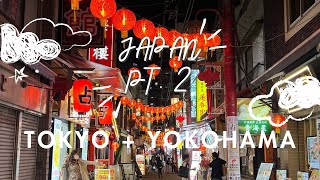 Japan Travel Vlog Pt  2  |  Tokyo, Yokohama