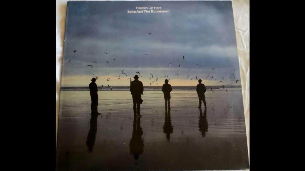 Echo & The Bunnymen - Heaven Up Here 1981 Full Album Vinyl