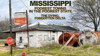 MISSISSIPPI: The Poorest Towns In The USA's Poorest State  Forgotten, Dying Places In The Delta