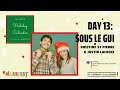 Holiday Calendar Day 3 featuring Kristine St Pierre & Justin Lacroix performing Sous le Gui