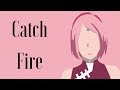 Sakura Haruno | AMV | Catch Fire