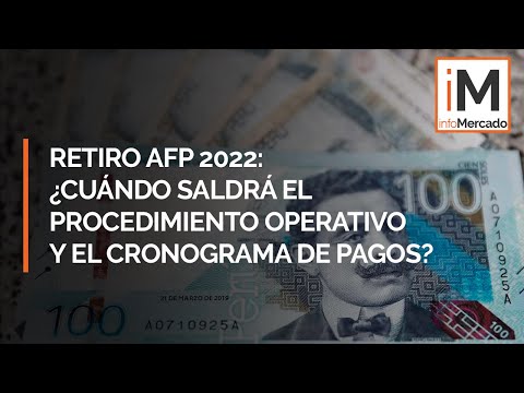 Retiro AFP 4 UIT 2022: ¿Cuándo saldrá el procedimiento operativo y cronograma de pagos? | Lo último