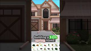 building a 20k *2 story* bloxburg house for SPRING🌸🌻 #bloxburg #roblox #shorts #robloxbloxburg