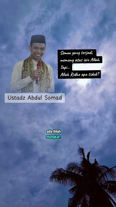 Apakah Allah Ridhio #ustadabdussomad #uas #allah #ridhoallah