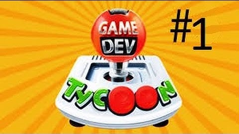 Game Dev Tycoon Ep 1 | A New Company!