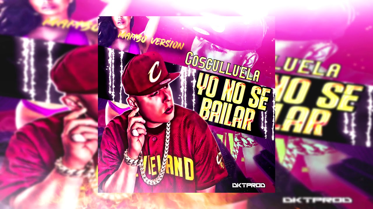 Yo No Se Bailar - Cosculluela - (Mambo Version)