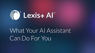 Lexis+ AI: Draft Faster With AI‑Powered Tools
