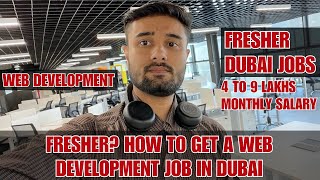 Fresher? How To Get A Web Development Job In Dubai How To Get A Job In Dubai Dubai Tech Jobs
