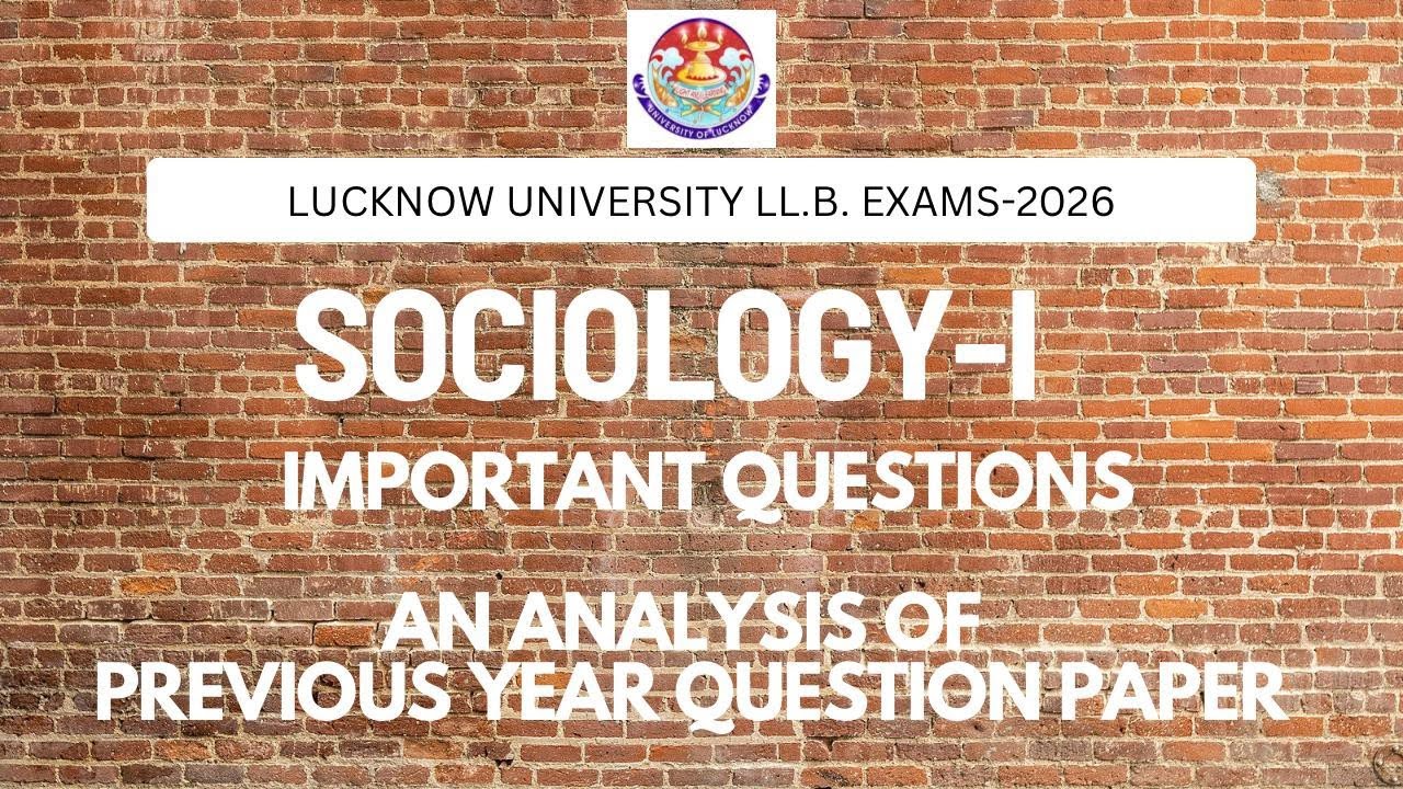 Sociology-I Important Questions for LU LLB 2026 | Previous Year Question Paper Analysis 