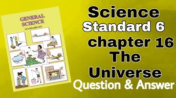 Std 6th science|chapter16|The universe| Question &Answer (Maharashtra board)