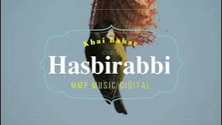 Hasbi Rabbi Jallallah  -  Khai Bahar