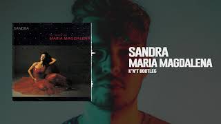 Sandra - Maria Magdalena (K'n'T Bootleg)