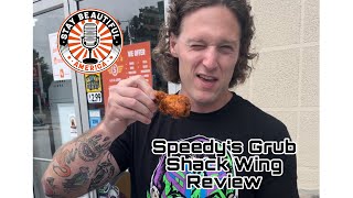 Speedy's Grub Shack Wing Review