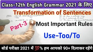 Transformation of Sentences,/Class-12th English Grammar,/बोर्ड परीक्षा 2021,/ boardexam2021,/Part-3