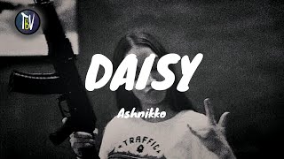 Ashnikko - DAISY (Lyrics)