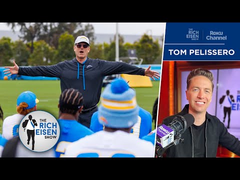 Tom Pelissero on Jim Harbaugh & Chargers’ Huge Expectations Next Season I The Rich Eisen Show