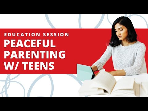 Peaceful Parenting Through the Teen Years