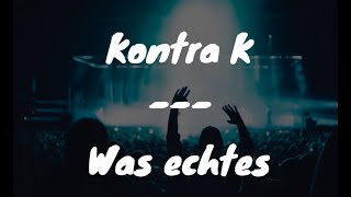 Kontra K - Was Echtes (Lyrics) Resimi