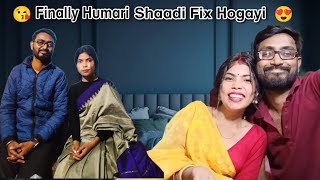 Finally Shaadi Fix Ho Gayi Daily Vlog