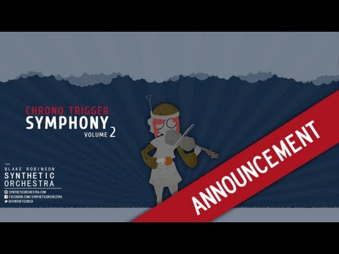 Chrono Trigger Symphony : Volume 2 - NOW AVAILABLE!