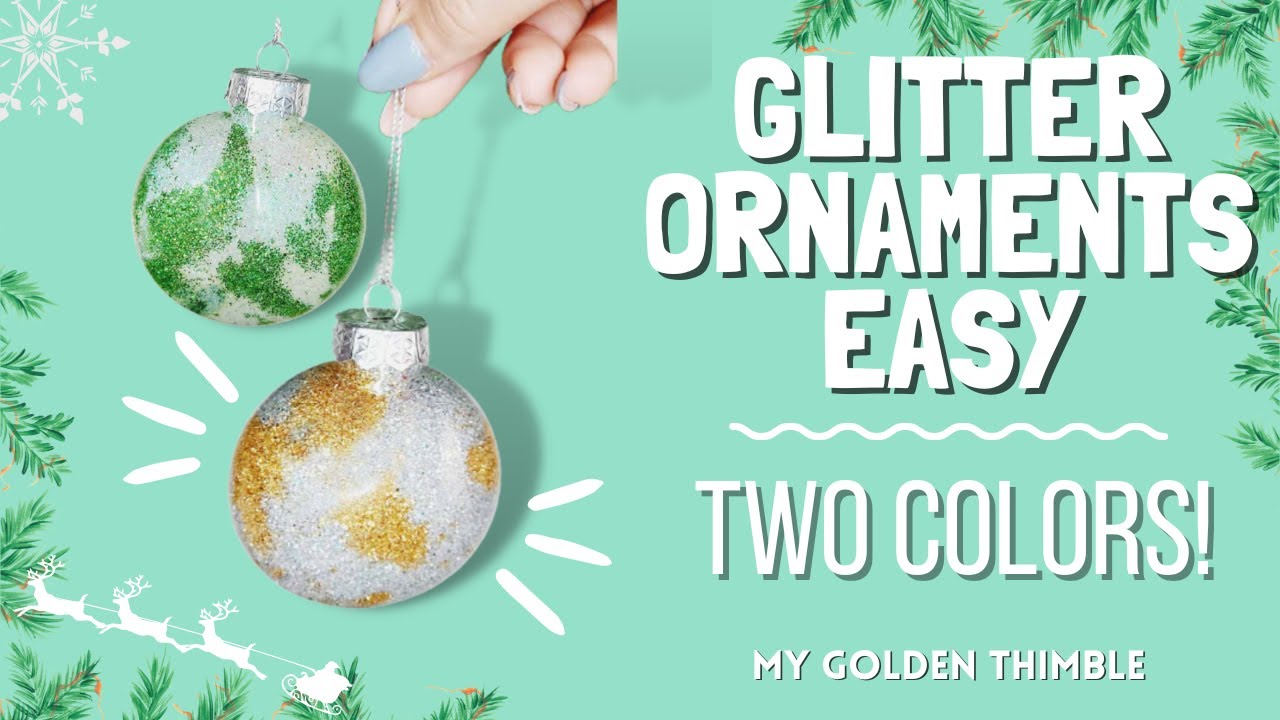 How to Make DIY Glitter Ornaments - Live Well Play Together