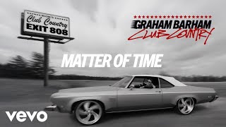 Graham Barham - MATTER OF TIME (Official Audio)