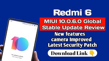 MIUI 10.0.6.0 Start Rolling Out for Redmi 6 New Features Camera Fix Download Now