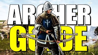 Chivalry 2 - ARCHER - CLASS GUIDE