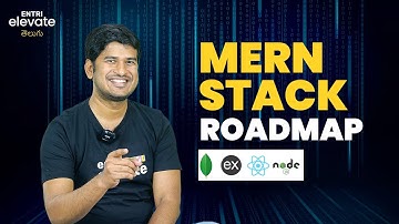 Mern Stack Developer Roadmap | Telugu | Entri Elevate