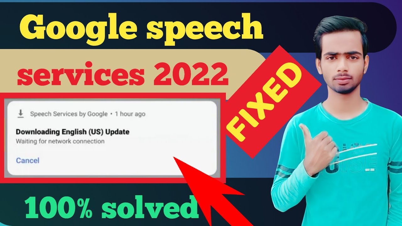 Speech service by google update problem downloading english us update