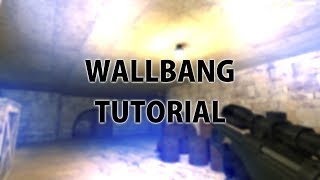 WALLBANG TUTORIAL  (BY FLY )