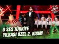 O Ses Türkiye Yılbaşı Özel 2. Kısım | O Ses Türkiye Yılbaşı image