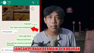 NEVER PLAY IN THE GRAVEYARD 😱 | CHAT HISTORY HORROR INDONESIA