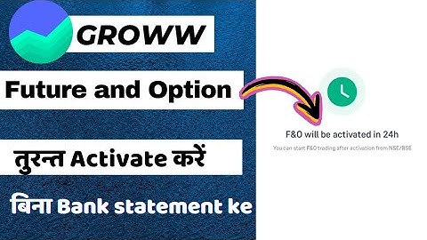 groww app me f&o kaise activate kare !! f&o activation in groww app