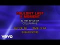 Collin Raye - Couldn't Last A Moment (Karaoke)