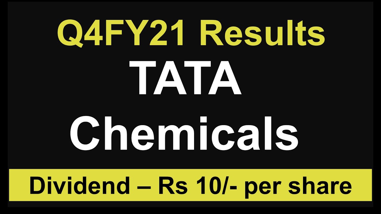 TATA Chemicals Q4 results 2021 | TATA Chemicals share latest news | TATA Chemicals Dividend