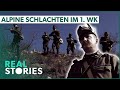 1. Weltkrieg: Schlacht um die Alpen | Dokumentation | Real Stories Deutschland