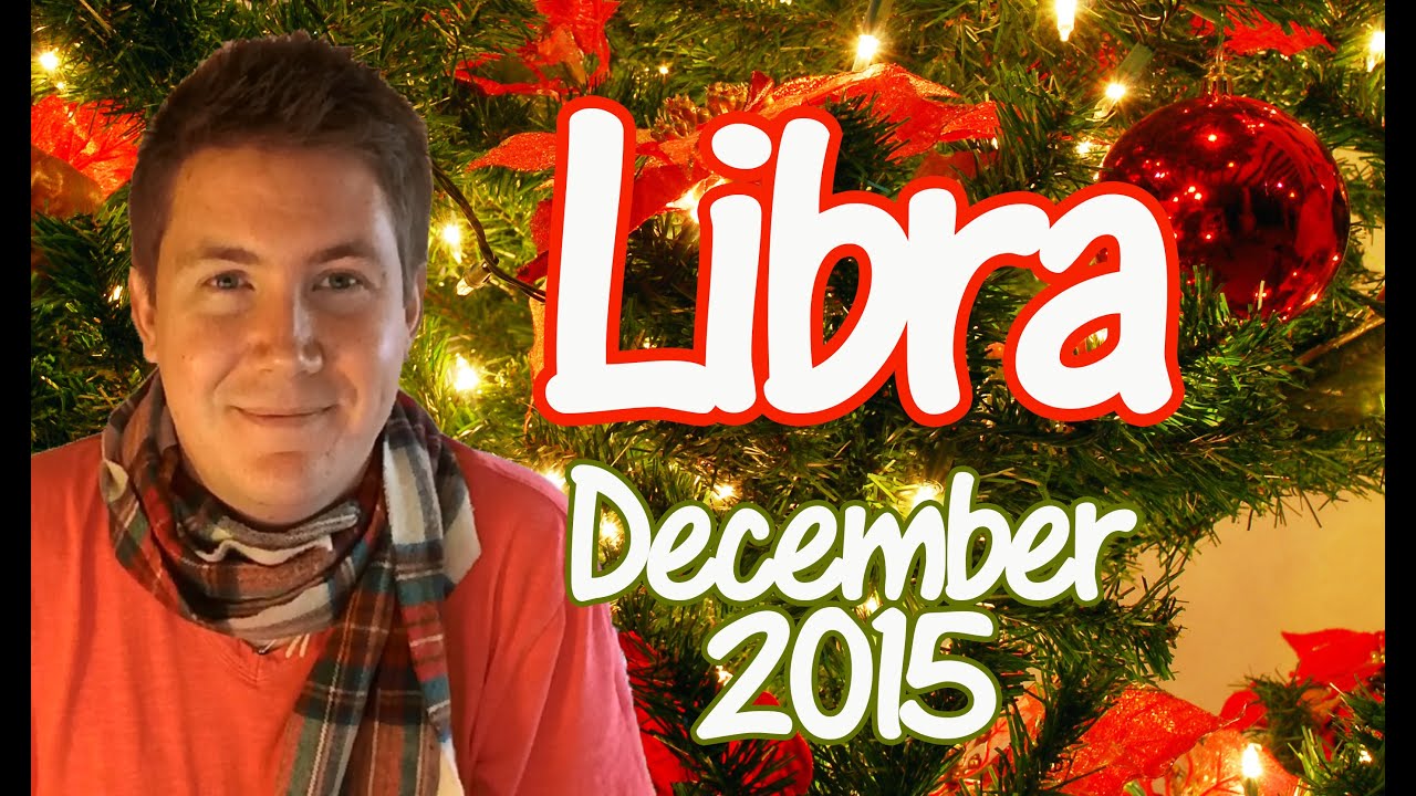 Horoscope for Libra December 2015 | Christmas & New Years Eve | Predictive Astrology