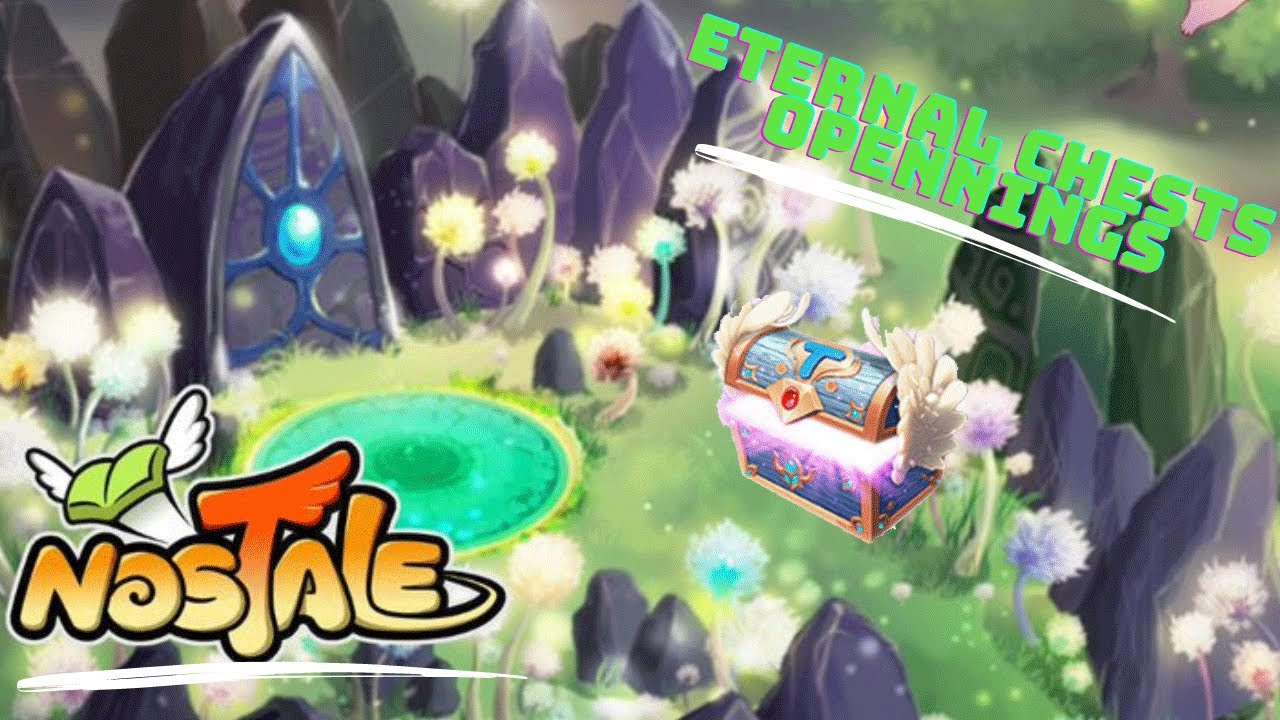 Nostale - Coffres Eternel/Eternal chests #2