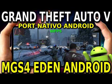¡NUEVO! Port de GTA V para Android + MGS4 ya corre en Eden y Más