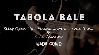 Tabola Bale  Silet Open Up  Karaoke Gitar Akustik Nada Cowo  Male 