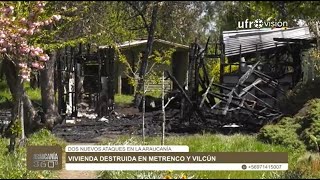 Dos nuevos ataques incendiarios se registraron en La Araucanía | ARAUCANÍA 360°