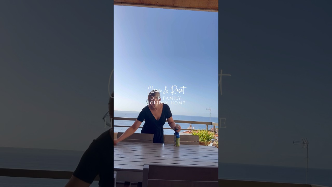 CLEAN & RESET OUR HOLIDAY HOME 🏝️ 