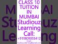 CLASS 10 TUITION IN MUMBAI- CBSE, ICSE, ISC, NIOS, STATE BOARD- MATHS, SCIENCE #Mumbai #Tuition