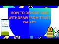 FULL TUTORIAL ON HOW TO DEPOSIT AND WITHDRAW FR TRUST WALLET.