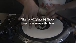 The Art of DJing: DJ Marky - Fingerdrumming with Phase