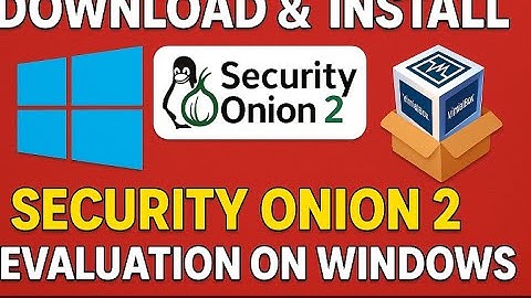How to Download & Install Security Onion 2 on Windows | SIEM in VirtualBox (2025) #SecurityOnion
