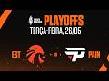 EST x PAIN | Circuitão 2026 - Etapa 1 - Playoffs (Md5)
