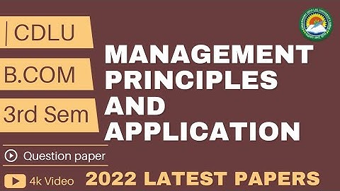 Management Principles And Application | B.Com  3rd semester question paper 2022 | Cdlu